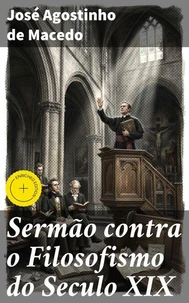 Sermão contra o Filosofismo do Seculo XIX