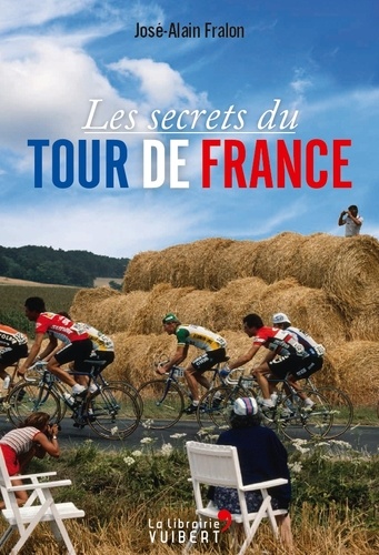 Les Secrets du Tour de France - Occasion