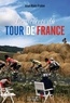 José-Alain Fralon - Les secrets du Tour de France.
