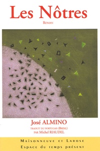 José Almino - Les Nôtres.
