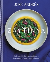 José Andrés - Zaytinya - Delicious Mediterranean Dishes from Greece, Turkey, and Lebanon.