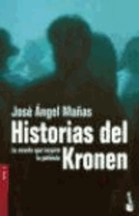 Jose Angel Manas - Historias del Kronen.