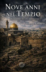 Nove anni nel Tempio