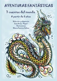 Aventuras Fantásticas, 7 cuentos del mundo, A partir de 6 años
