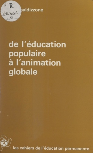 De l'éducation populaire à l'animation globale