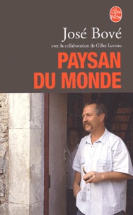 José Bové - Paysan Du Monde.