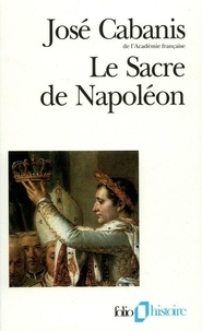 José Cabanis - Le sacre de Napoléon. - 2 décembre 1804.