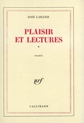 José Cabanis - Plaisir et lecture - Tome 1.