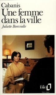 José Cabanis - Une femme dans la ville - Juliette Bonviolle.