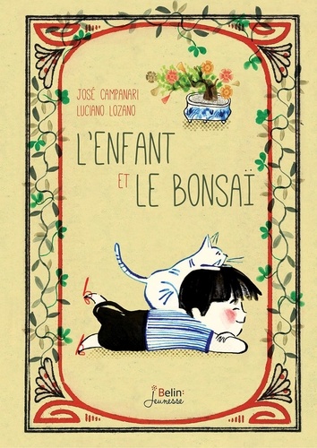 José Campanari et Luciano Lozano - L'enfant et le bonsaï.