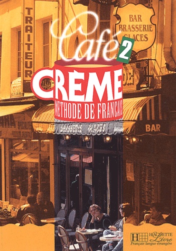 José Canelas et Sandra Trevisi - Methode De Francais Cafe Creme 2.