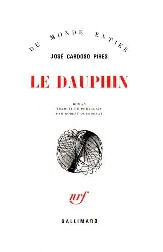 José Cardoso Pires - Le Dauphin.