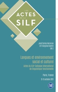 José Carlos Herreras et Françoise Guérin - Langues et environnement social et culturel - Actes du XLIIe Colloque international de linguistique fonctionnelle.