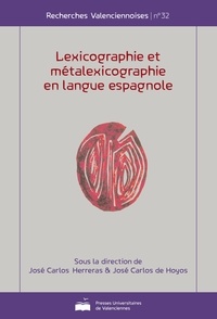 José Carlos Herreras et José Carlos de Hoyos - Lexicographie et metalexicographie en langue espagnole.