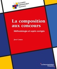 José Comas - La composition aux concours - Méthodologie et sujets corrigés.