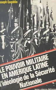 Le Pouvoir militaire en Amérique latine