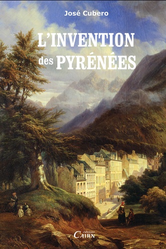 L'invention des Pyrénées