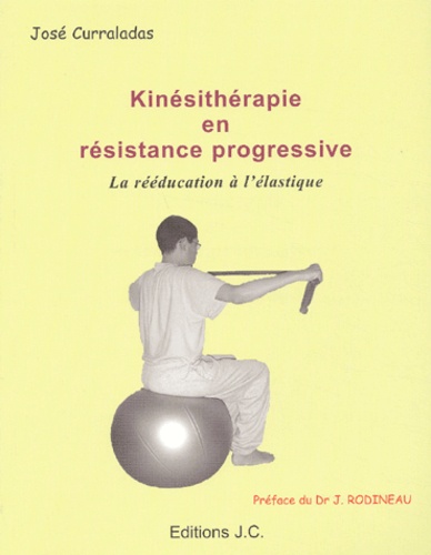 Entraînement avec élastique, Musculation en résistance progressive - José  Curraladas 