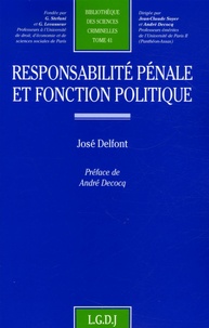 José Delfont - Responsabilité pénale et fonction politique.