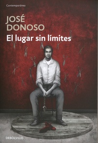José Donoso - El lugar sin limites.