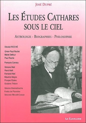 José Dupré - Les Etudes Cathares Sous Le Ciel.