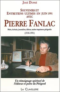 Souvenirs et entretiens ultimes en juin 1991 avec Pierre Fanlac
