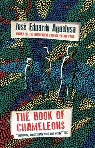 José Eduardo Agualusa et Daniel Hahn - The Book of Chameleons.