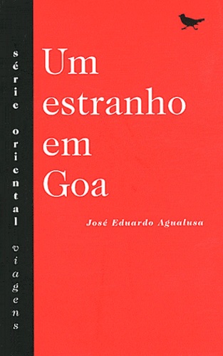 José Eduardo Agualusa - Um estranho em Goa.