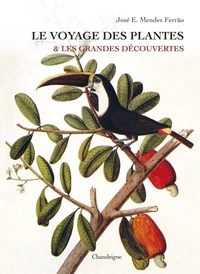 Le voyage des plantes & les Grandes Découvertes