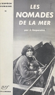 José Emperaire - Les nomades de la mer.