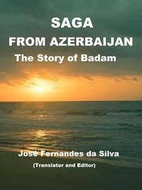  Jose Fernandes da Silva - Saga From Azerbaijan The Story of Badam.