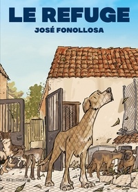 José Fonollosa - Le Refuge.