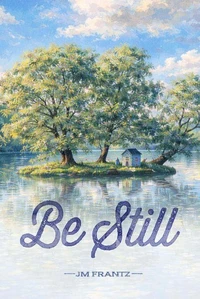 Be Still