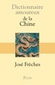 José Frèches - Dictionnaire amoureux de la Chine.