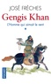 José Frèches - Gengis Khan Tome 1 : L'homme qui aimait le vent.