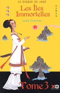 Le Disque De Jade Tome 3 : Les Iles Immortelles