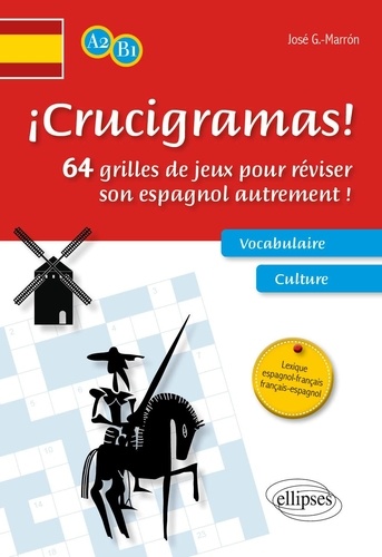 Crucigramas !. 64 grilles de jeux pour réviser son espagnol autrement ! Niveau A2-B1