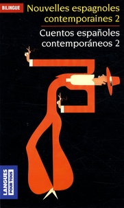 Téléchargez gratuitement des livres en anglais pdf Nouvelles espagnoles contemporaines 2 (Litterature Francaise)