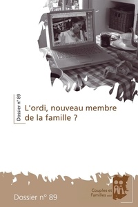 José Gérard et Michel Berhin - L’ordi, nouveau membre de la famille ? - Dossier de Couples et Familles n° 89.