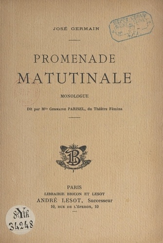 Promenade matutinale. Monologue, dit par Mlle Germaine Parisel, du Théâtre Fémina