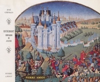 José Germain - Richemont, compagnon de Jeanne d'Arc, le connétable qui bouta hors de France les Anglais, d'après les souvenirs de son écuyer Gruel - Suivi de deux lettres de Richemont.