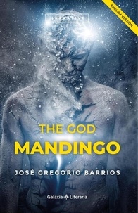  José Gregorio Barrios - The God Mandingo.
