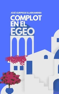 COMPLOT EN EL EGEO