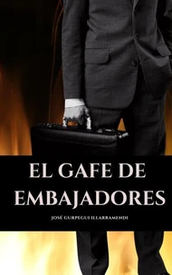 EL GAFE DE EMBAJADORES