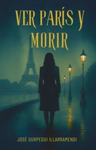 Ver París y Morir