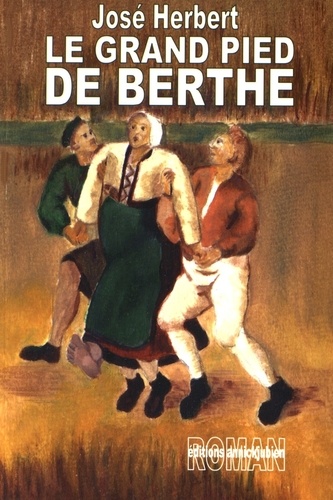José Herbert - Le grand pied de Berthe.
