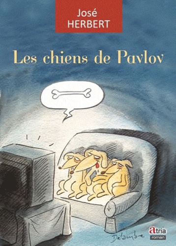 José Herbert - Les chiens de Pavlov.