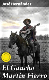 El Gaucho Martín Fierro