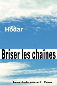  José Hodar - Briser les chaînes.
