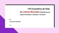 110 Conselhos de Vida de Líderes Mundiais: Sabedoria para Superar Desafios e Alcançar o Sucesso